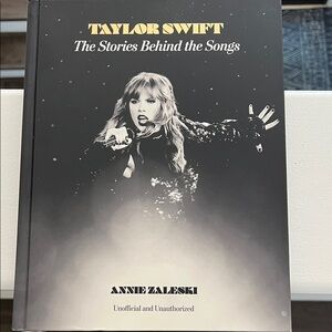 Taylor Swift Book: The Stories Behind the Songs